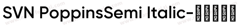 SVN PoppinsSemi Italic字体转换